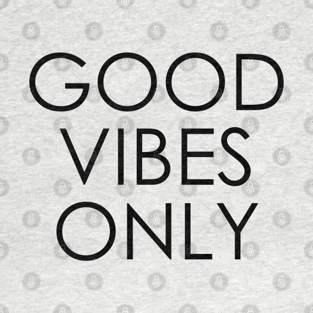 good vibes only by Oyeplot